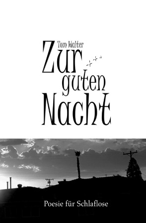 Zur guten Nacht von Walter,  Tom