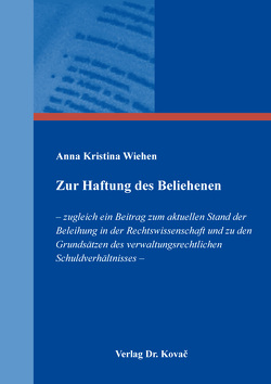 Zur Haftung des Beliehenen von Wiehen,  Anna Kristina