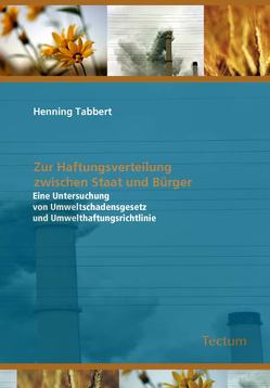 Zur Haftungsverteilung zwischen Staat und Bürger von Tabbert,  Henning