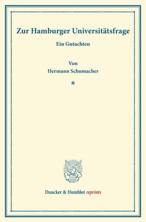 Zur Hamburger Universitätsfrage. von Schumacher,  Hermann