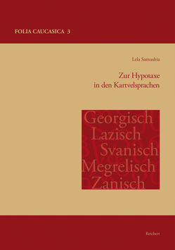 Zur Hypotaxe in den Kartvelsprachen von Samushia,  Lela