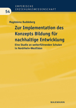 Zur Implementation des Konzepts Bildung für nachhaltige Entwicklung von Buddeberg,  Magdalena