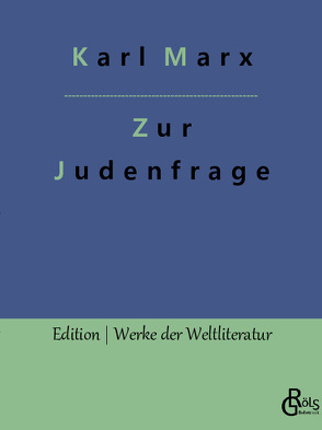 Zur Judenfrage von Gröls-Verlag,  Redaktion, Marx,  Karl