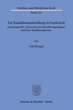 Zur Kandidatenaufstellung in Frankreich am Beispiel der „Union pour la Nouvelle République“ und ihrer Koalitionspartner. von Kempf,  Udo