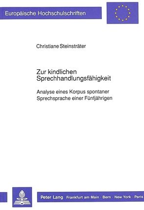 Zur kindlichen Sprechhandlungsfähigkeit von Steinsträter,  Christiane