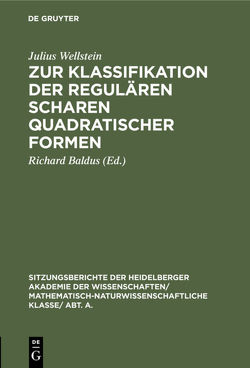 Zur Klassifikation der regulären Scharen quadratischer Formen von Baldus,  Richard, Wellstein,  Julius