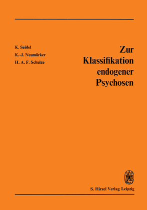 Zur Klassifikation endogener Psychosen von Neumärker,  K.-J.