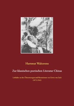 Zur klassischen poetischen Literatur Chinas von Walravens,  Hartmut