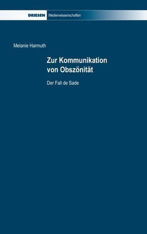 Zur Kommunikation von Obszönität von Harmuth,  Melanie, Hauptmeier,  Helmut