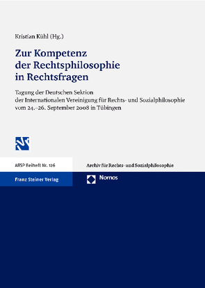 Zur Kompetenz der Rechtsphilosophie in Rechtsfragen von Kühl,  Kristian