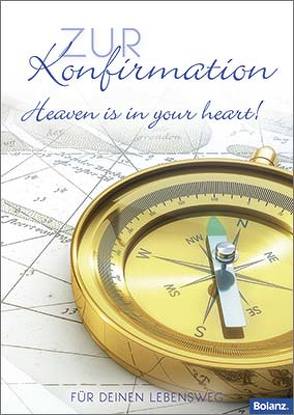 Zur Konfirmation – Heaven is in your heart!