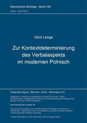 Zur Kontextdeterminierung des Verbalaspekts im modernen Polnisch von Lenga,  Gerd