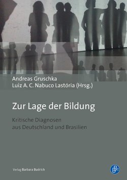 Zur Lage der Bildung von Calmon Nabuco Lastória,  Liuz A., Gruschka,  Andreas