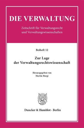 Zur Lage der Verwaltungsrechtswissenschaft. von Burgi,  Martin