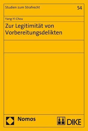 Zur Legitimität von Vorbereitungsdelikten von Yang-Yi,  Chou