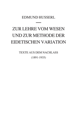 Zur Lehre vom Wesen und zur Methode der eidetischen Variation von Fonfara,  Dirk, Husserl,  Edmund