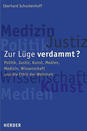 Zur Lüge verdammt? von Schockenhoff,  Professor Eberhard