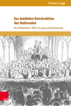 Zur medialen Konstruktion des Nationalen von Logge,  Thorsten, Neumann,  Birgit, Reulecke,  Jürgen