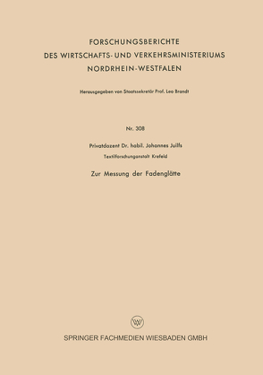 Zur Messung der Fadenglätte von Juilfs,  Johannes