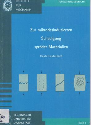 Zur mikrorissinduzierten Schädigung spröder Materialien von Lauterbach,  Beate