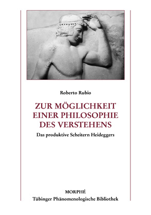 Zur Möglichkeit einer Philosophie des Verstehens von Koch,  Dietmar, Rubio,  Roberto