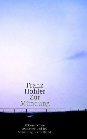 Zur Mündung von Hohler,  Franz