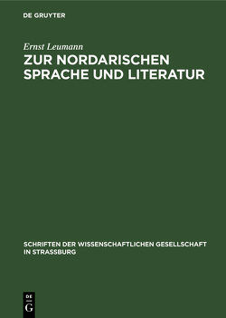 Zur nordarischen Sprache und Literatur von Leumann,  Ernst