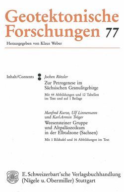 Zur Petrogenese im Sächsischen Granulitgebirge. – Kurze, Manfred;Linnemann, Ulf;Tröger, Karl A: Weesensteiner Gruppe und Altpaläozoikum in der Elbtalzone (Sachsen) von Rötzler,  Jochen