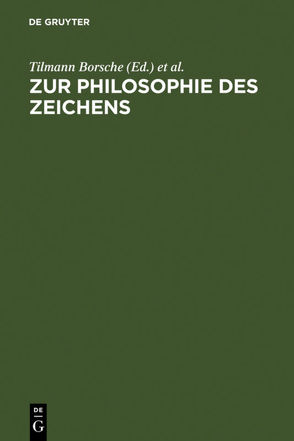 Zur Philosophie des Zeichens von Borsche,  Tilmann, Stegmaier,  Werner