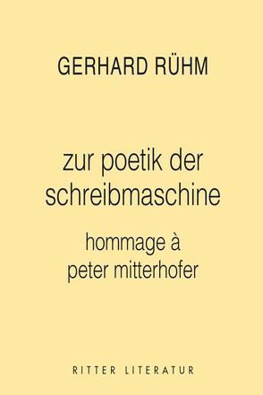 poetik der schreibmaschine von Rühm,  Gerhard