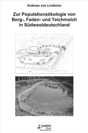 Zur Populationsökologie von Berg-, Faden- und Teichmolch in Südwestdeutschland von Lindeiner,  Andreas von