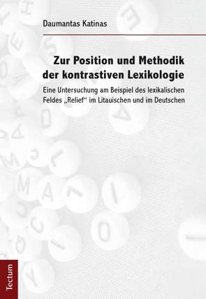 Zur Position und Methodik der kontrastiven Lexikologie von Katinas,  Daumantas