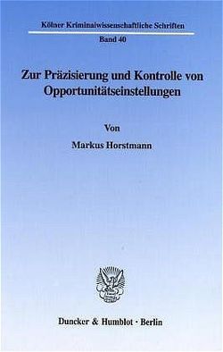 Zur Präzisierung und Kontrolle von Opportunitätseinstellungen. von Horstmann,  Markus