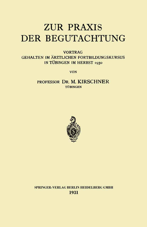 Zur Praxis der Begutachtung von Kirschner,  Martin