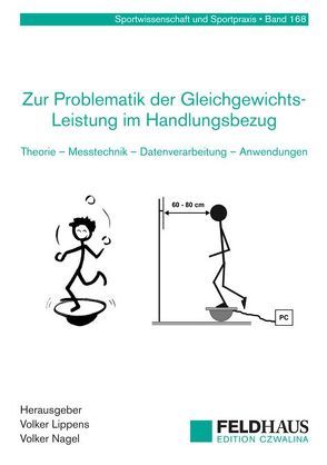 Zur Problematik der Gleichgewichts-Leistung im Handlungsbezug von Lippens,  Volker, Nagel,  Voker