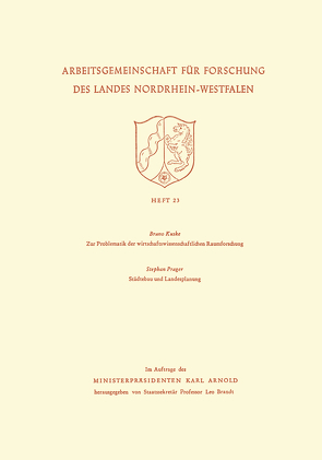 Zur Problematik der wirtschaftswissenschaftlichen Raumforschung / Städtebau und Landesplanung von Kuske,  Bruno