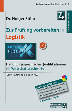 Zur Prüfung vorbereiten in Logistik von Stöhr,  Holger