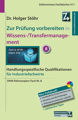 Zur Prüfung vorbereiten in Wissens-/Transfermanagement von Stöhr,  Holger