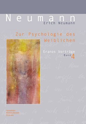 Zur Psychologie des Weiblichen von Neumann,  Erich