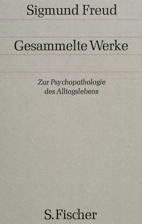 Zur Psychopathologie des Alltagslebens von Freud,  Sigmund