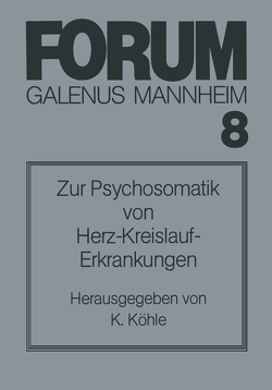 Zur Psychosomatik von Herz-Kreislauf-Erkrankungen von Köhle,  K.