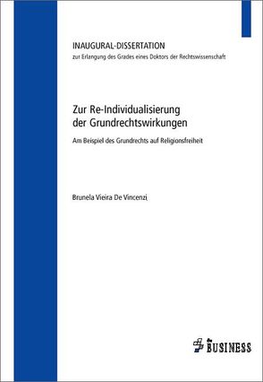 Zur Re-Individualisierung der Grundrechtswirkungen von De Vincenzi,  Brunela Vieira