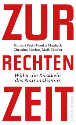 Zur rechten Zeit von Frei,  Norbert, Maubach,  Franka, Morina,  Christina, Tändler,  Maik