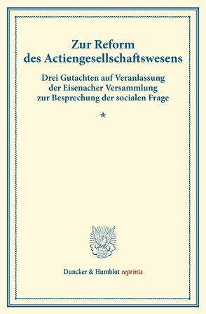 Zur Reform des Actiengesellschaftswesens. von Verein für Socialpolitik