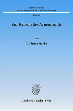 Zur Reform des Armenrechts. von Franke,  Stefan