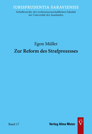 Zur Reform des Strafprozesses von Müller,  Egpm