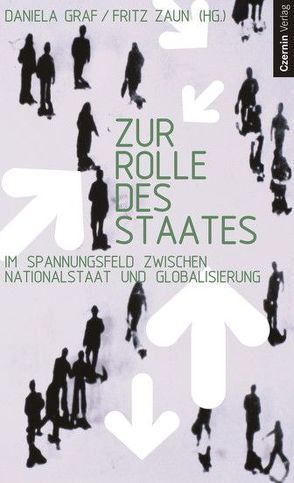 Zur Rolle des Staates von Graf,  Daniela, Zaun,  Fritz