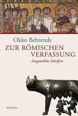 Zur römischen Verfassung von Avenarius,  Martin, Behrends,  Okko, Möller,  Cosima