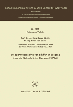 Zur Spannungsanalyse von Schiffen im Seegang über die Methode finiter Elemente FEMPA von Schultz,  Hans-Georg