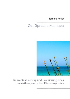 Zur Sprache kommen von Keller,  Barbara